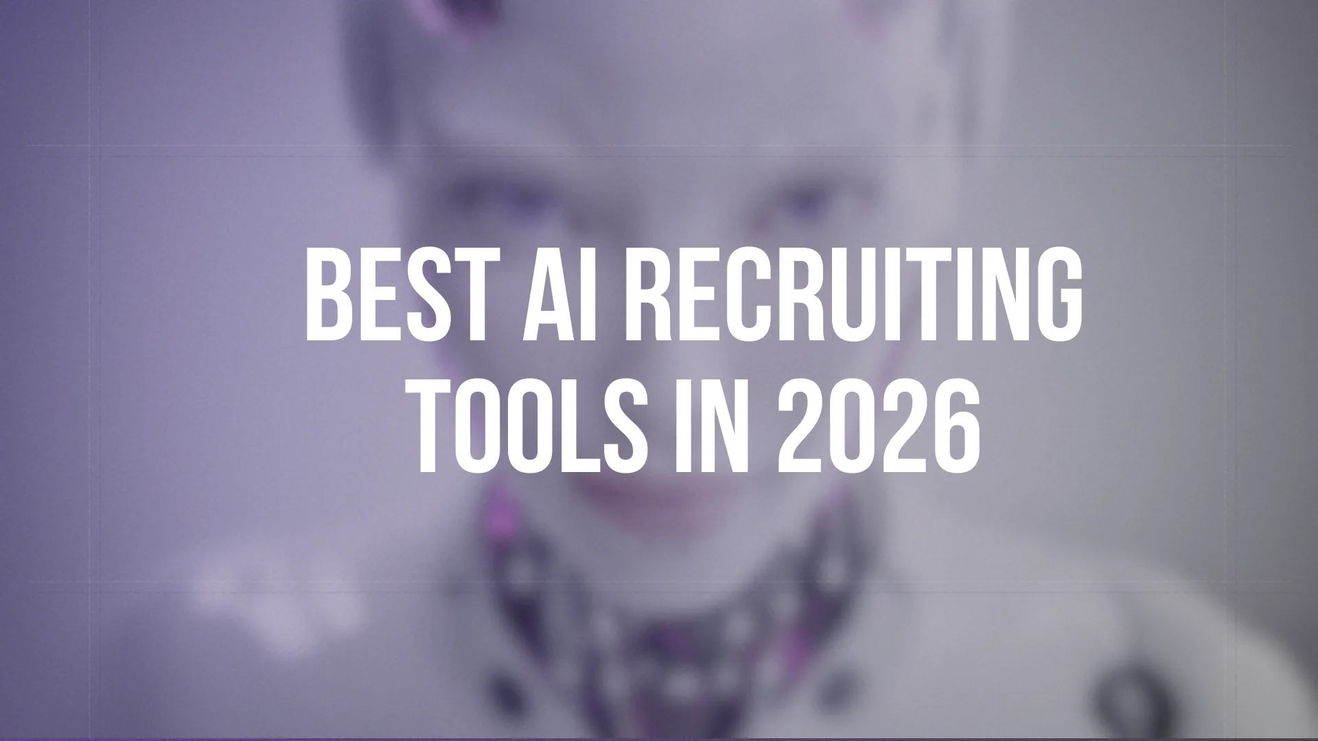 Best AI Recruiting Tools in 2026: Complete Guide — Meet Caria